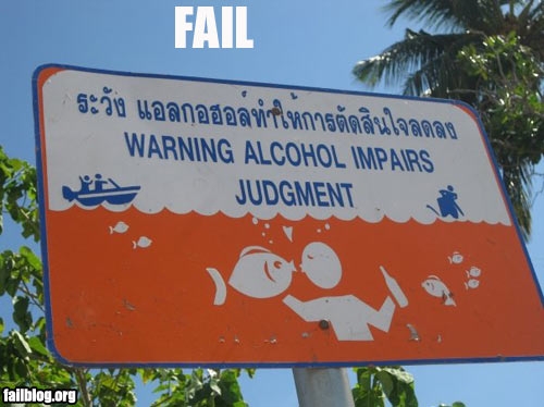 [AlcoholImpairs.jpg]
Alcohol impairs judgement