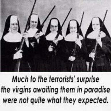 [ParadiseVirgins.jpg]
Much to the terrorists' surprise, the virgins awaiting them in paradise were not quite what they expected.