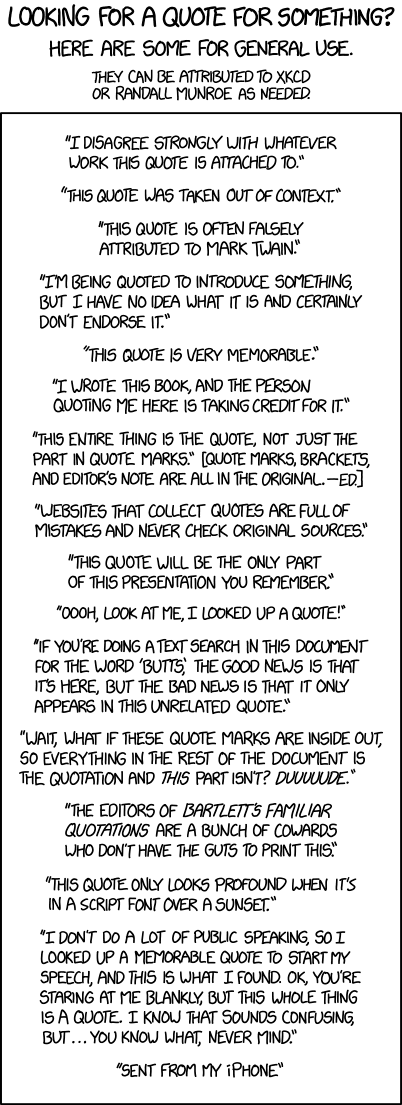 [memorable_quotes.png]
XKCD