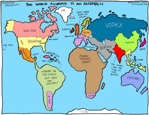 [AlcoholWorld.jpg]
The world according to an alcoholic
