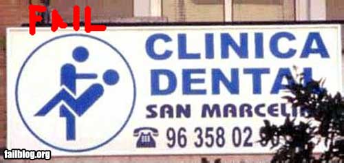 [DentistSign.jpg]
Poor choice for a dentist sign you say ?